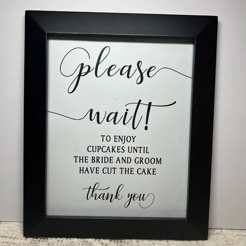 Please Wait Cupcake Sign Black Frame