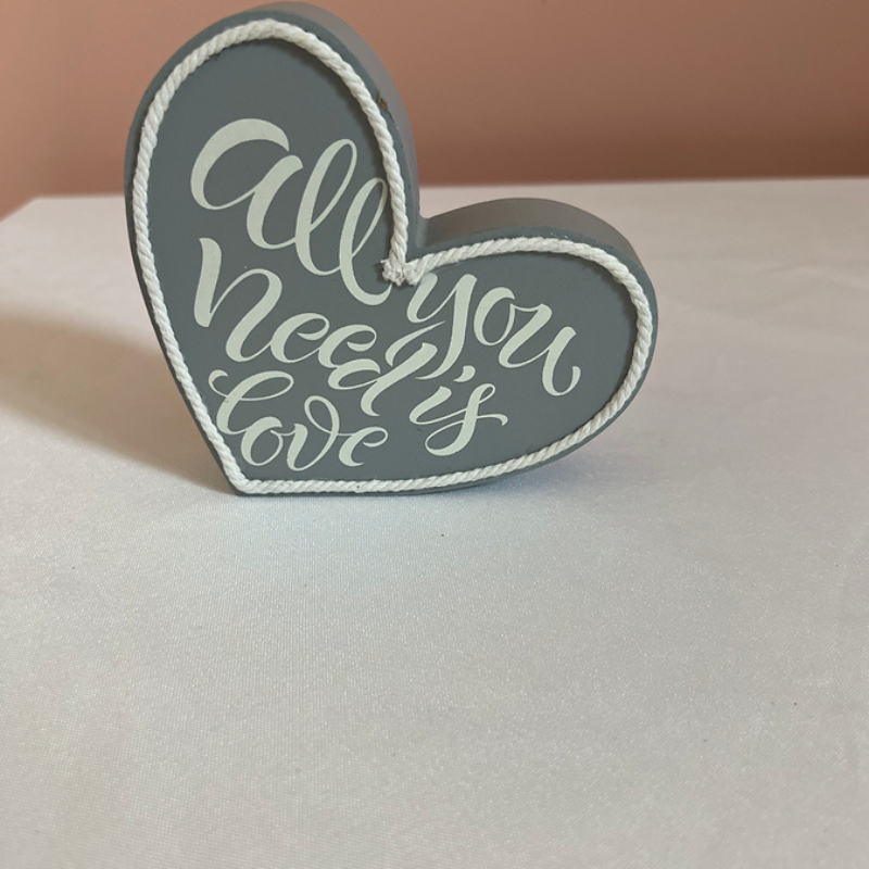 All You Need is Love Heart Sign 